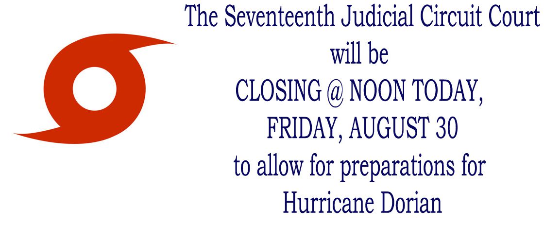 All Courthouses in Broward County Closing at Noon Today