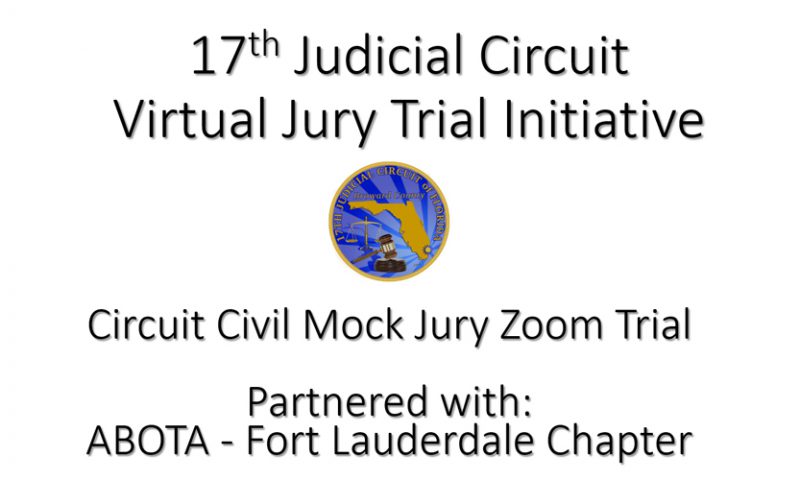 17th Judicial Circuit Virtual Jury Trial Initiative