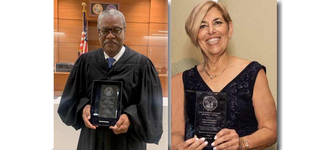 Judge Solomon and Judge Robinson Recognized by Broward County Bar Association