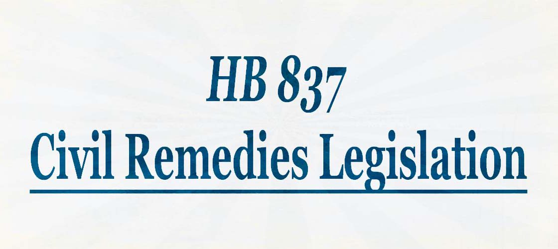 HB 837 Civil Remedies Legislation