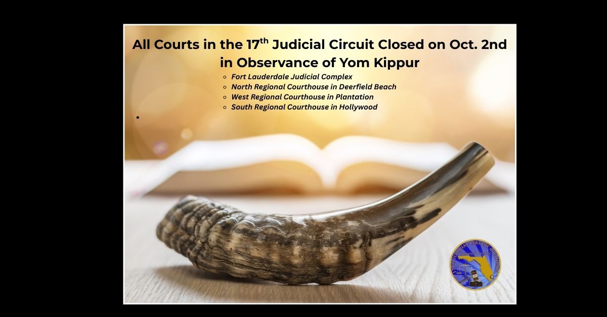 All Broward Courts Closed for Yom Kippur