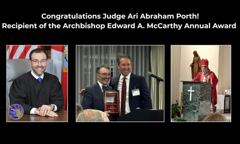 Circuit Judge Ari Porth Receives Prestigious Archbishop McCarthy Award