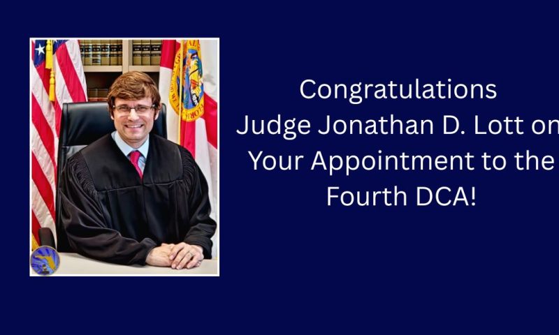 Celebrating Judge Jonathan D. Lott’s Appointment to the Fourth DCA