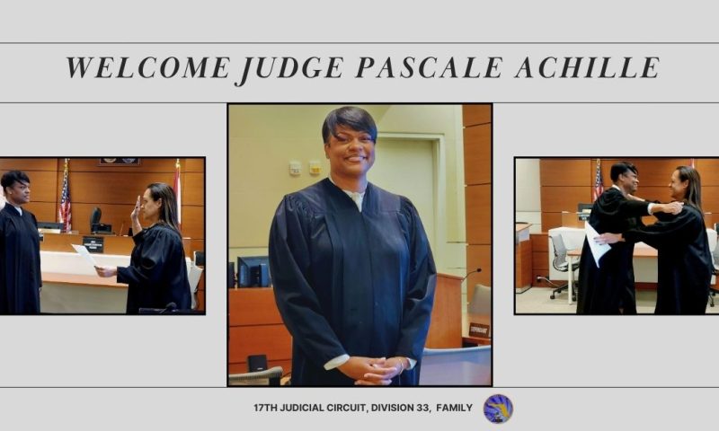Judge Pascale Achille Sworn In to the 17th Judicial Circuit